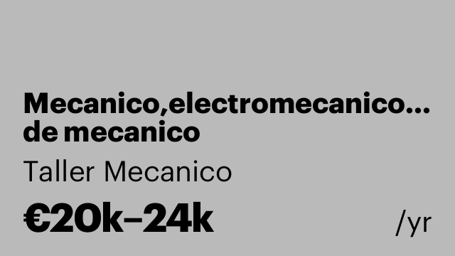 Mecanico,electromecanico,ayudante de mecanico