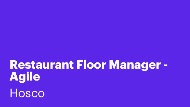 Restaurant Floor Manager - Agile