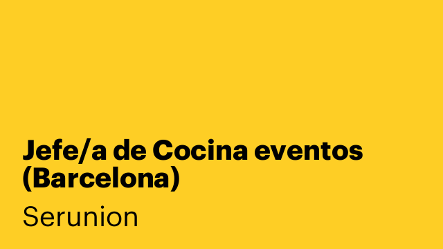 Jefe/a de Cocina eventos (Barcelona)