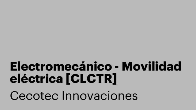 Electromecánico - Movilidad eléctrica [CLCTR]