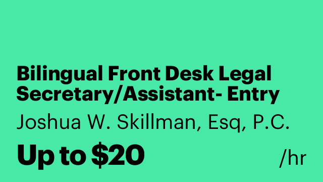 Bilingual Front Desk Legal Secretary/Assistant- Entry Level