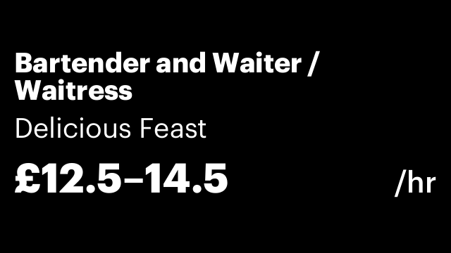 Bartender and Waiter / Waitress