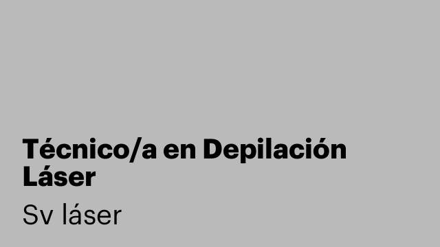 Técnico/a en Depilación Láser