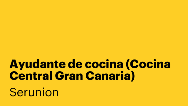 Ayudante de cocina (Cocina Central Gran Canaria) [SYDCZ]
