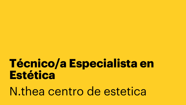 Técnico/a Especialista en Estética