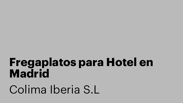 Fregaplatos para Hotel en Madrid