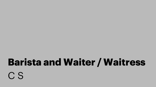 Barista and Waiter / Waitress