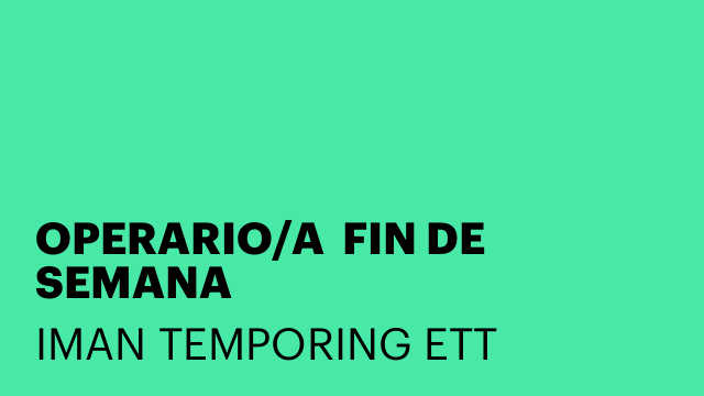 OPERARIO/A  FIN DE SEMANA