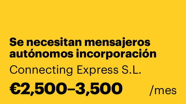 Se necesitan mensajeros autónomos incorporación inmediata