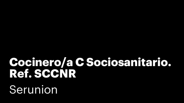 Cocinero/a C Sociosanitario. Ref. SCCNR