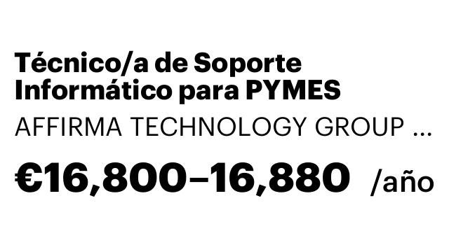 Técnico/a de Soporte Informático para PYMES