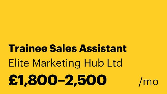 Trainee Sales Assistant
