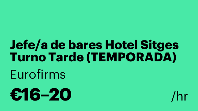 Jefe/a de bares Hotel Sitges Turno Tarde (TEMPORADA)