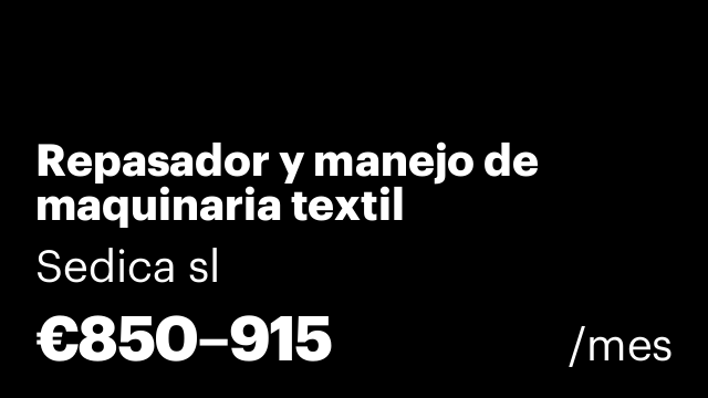 Repasador y manejo de maquinaria textil