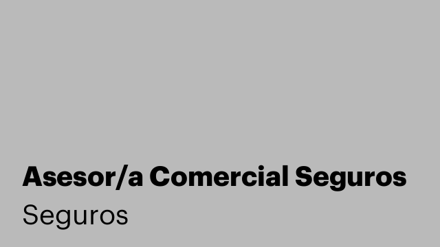 Asesor/a Comercial Seguros