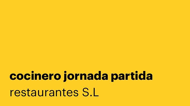 cocinero jornada partida