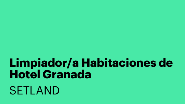 Limpiador/a Habitaciones de Hotel Granada