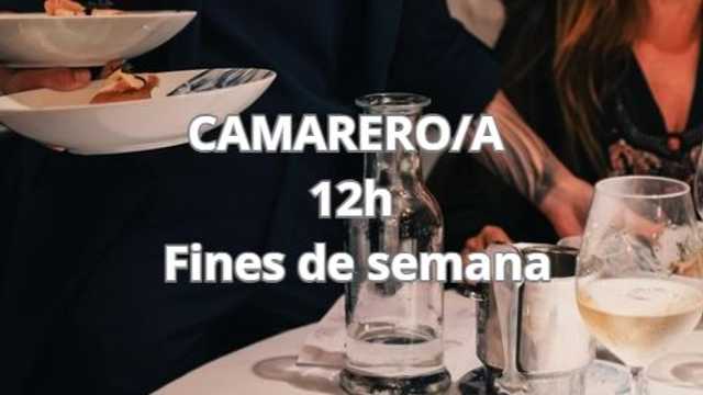 Camarero/a de Sala 12H - Fin de semanas