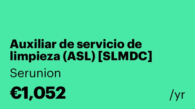 Auxiliar de servicio de limpieza (ASL) [SLMDC]