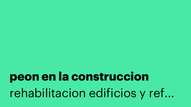 peon en la construccion