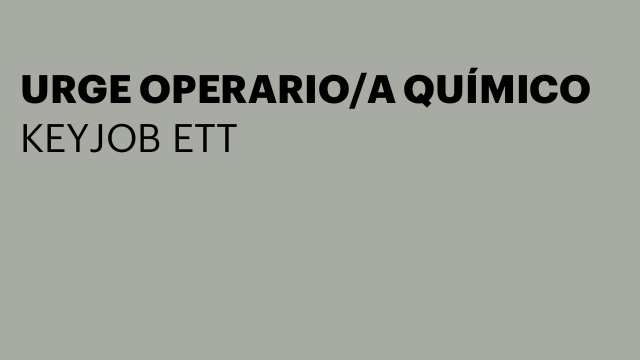 URGE OPERARIO/A QUÍMICO