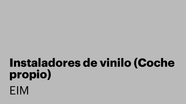 Instaladores de vinilo (Coche propio)
