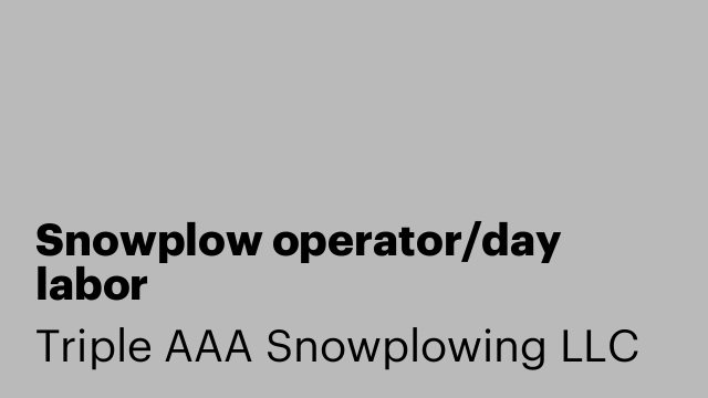 Snowplow operator/day labor