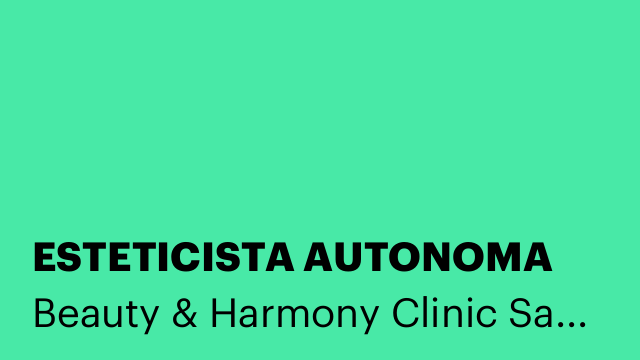 ESTETICISTA AUTONOMA