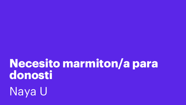 Necesito marmiton/a para donosti