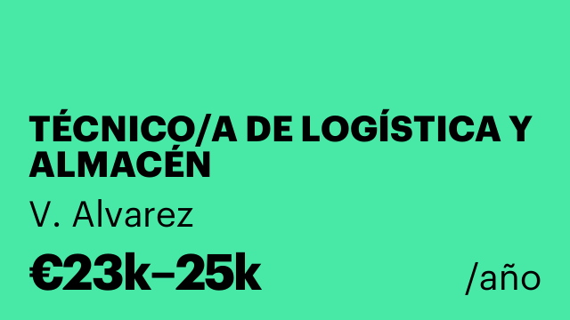 TÉCNICO/A DE LOGÍSTICA Y ALMACÉN