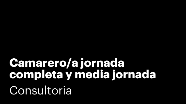 Camarero/a jornada completa y media jornada