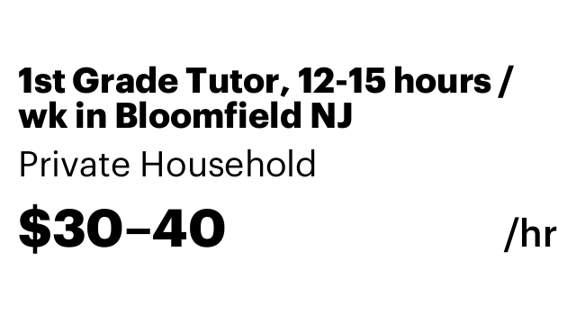 1st Grade Tutor, 12-15 hours / wk in Bloomfield NJ