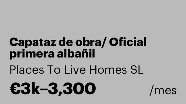 Capataz de obra/ Oficial primera albañil