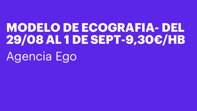 MODELO DE ECOGRAFIA- DEL 29/08 AL 1 DE SEPT-9,30€/HB