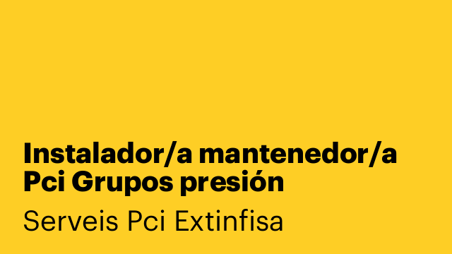 Instalador/a mantenedor/a Pci Grupos presión