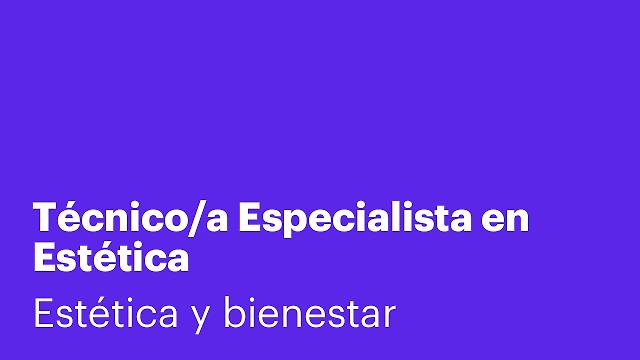 Técnico/a Especialista en Estética