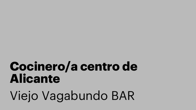 Cocinero/a centro de Alicante