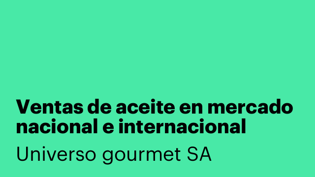 Ventas de aceite en mercado nacional e internacional