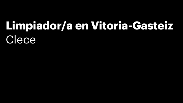 Limpiador/a en Vitoria-Gasteiz