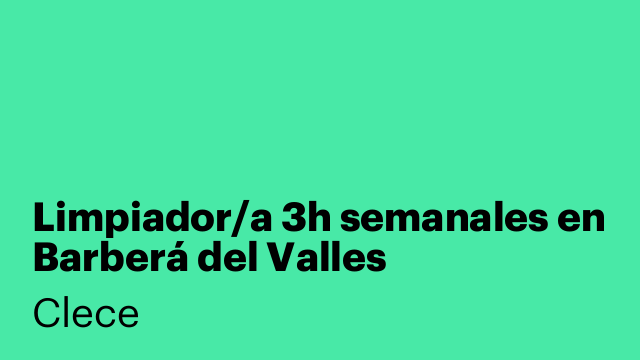 Limpiador/a 3h semanales en Barberá del Valles