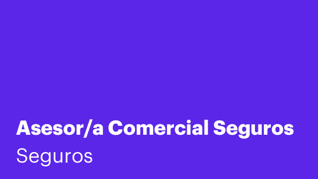 Asesor/a Comercial Seguros