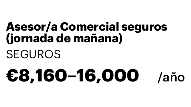 Asesor/a Comercial seguros (jornada de mañana)