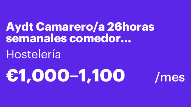 Aydt Camarero/a 26horas semanales comedor restaurante