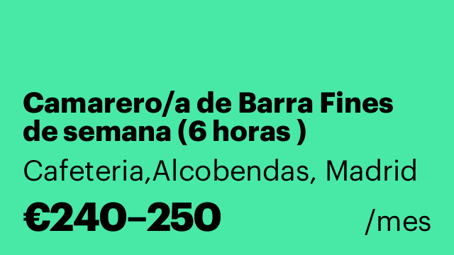 Camarero/a de Barra Fines de semana (6 horas )