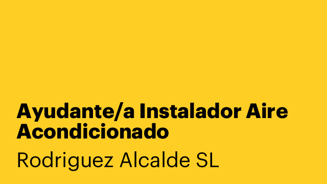 Ayudante/a Instalador Aire Acondicionado