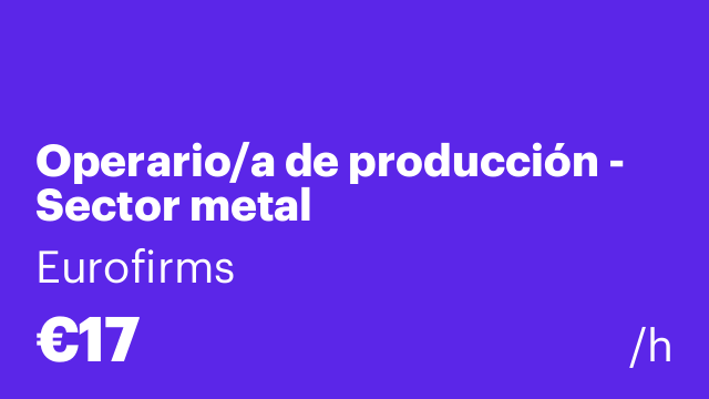 Operario/a de producción - Sector metal