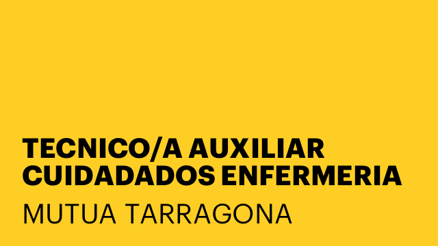TECNICO/A AUXILIAR CUIDADADOS ENFERMERIA