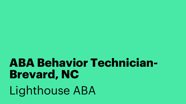 ABA Behavior Technician- Brevard, NC