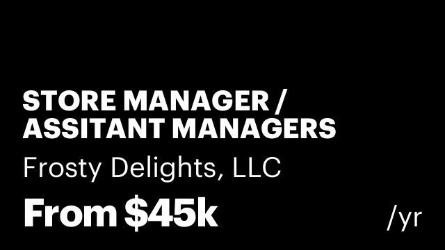 STORE MANAGER / ASSITANT MANAGERS