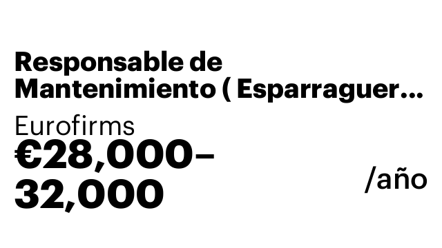 Responsable de Mantenimiento ( Esparraguera) 3 meses + incorporacion